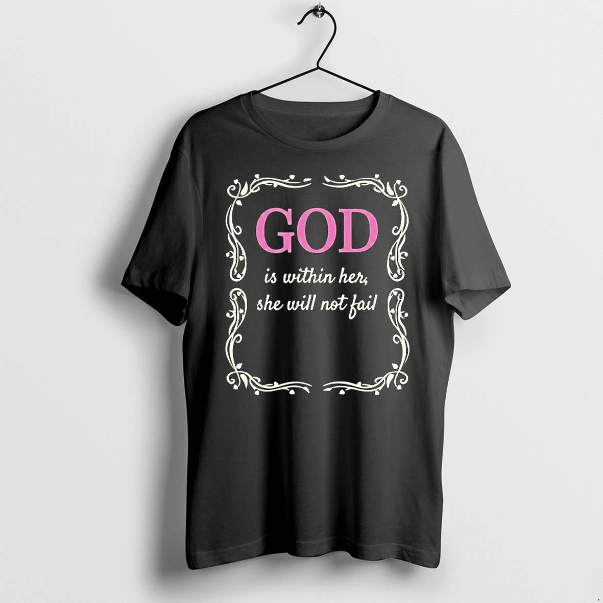 God Is Within Her She Will Not Fail 0 Tshirts Sweater