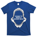 Going To Need A Bigger Boat T-Shirt Hoodie, Sweatshirt | CoreVibeTees.com