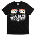 Goose Shirts Fourth Of July Talk To Me Goose T-Shirt Hoodie, Sweatshirt | CoreVibeTees.com