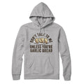 Donâ€™t Talk To Me Unless Youâ€™re Garlic Bread Hoodie T-Shirts, Sweatshirt | CoreVibeTees.com