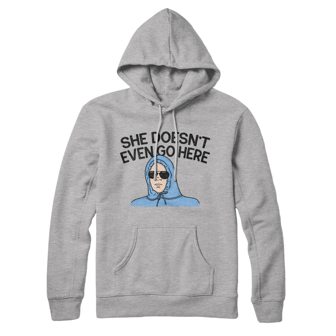 She Doesnt Even Go Here Hoodie T-Shirts, Sweatshirt | CoreVibeTees.com