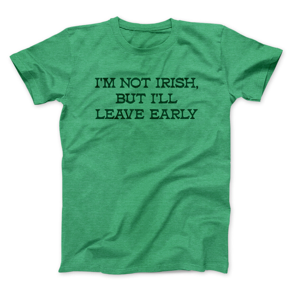 Iâ€™m Not Irish But Iâ€™ll Leave Early Men/Unisex T-Shirt Hoodie, Sweatshirt | CoreVibeTees.com (Image 4)
