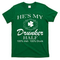 He's My Drunker Half Funny St. Patrick's Day T-Shirt Hoodie, Sweatshirt | CoreVibeTees.com
