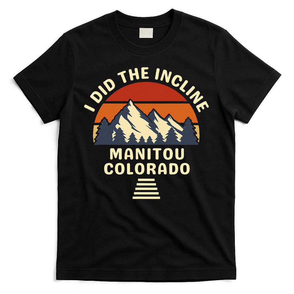 Hike I Did The Incline Manitou Colorado Sunset T-Shirt Hoodie, Sweatshirt | CoreVibeTees.com