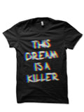 His Dream Is A Killer Illusion Black T-Shirt Hoodie, Sweatshirt | CoreVibeTees.com