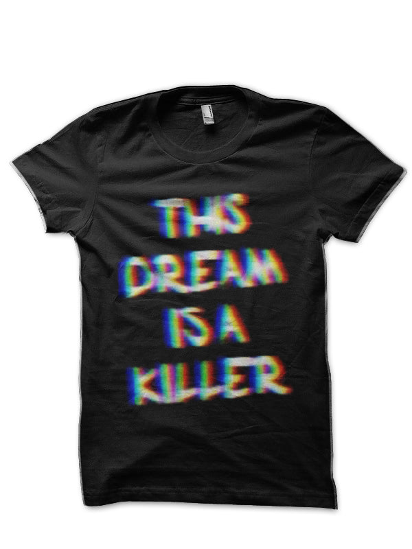 His Dream Is A Killer Illusion Black T-Shirt Hoodie, Sweatshirt | CoreVibeTees.com