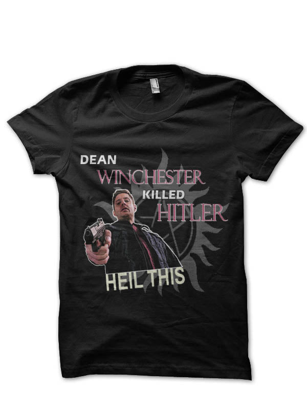 Dean killed Hitler T-Shirt Hoodie, Sweatshirt | CoreVibeTees.com