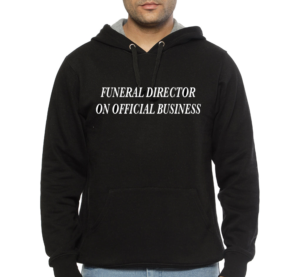 FUNERAL DIRECTOR ON OFFICIAL BUSINESS Black Hoodie T-Shirts, Sweatshirt | CoreVibeTees.com