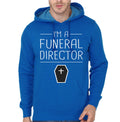 Iâ€™m A Funeral Director Hoodie T-Shirts, Sweatshirt | CoreVibeTees.com
