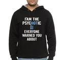 Tshirt Gift For Djs â€“ Psychotic Black Hoodie Sweatshirt | CoreVibeTees.com