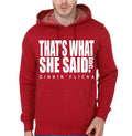 THATâ€™S WHAT SHE SAID Red Hoodie T-Shirts, Sweatshirt | CoreVibeTees.com