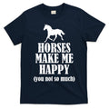 Horses Make Me Happy You Not So Much T-Shirt Hoodie, Sweatshirt | CoreVibeTees.com
