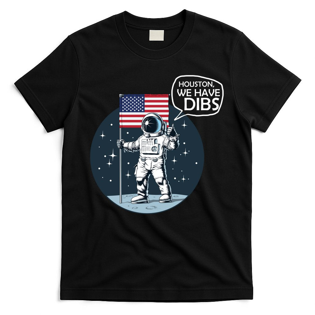 Houston We Have Dibs Moon Landing T-Shirt Hoodie, Sweatshirt | CoreVibeTees.com