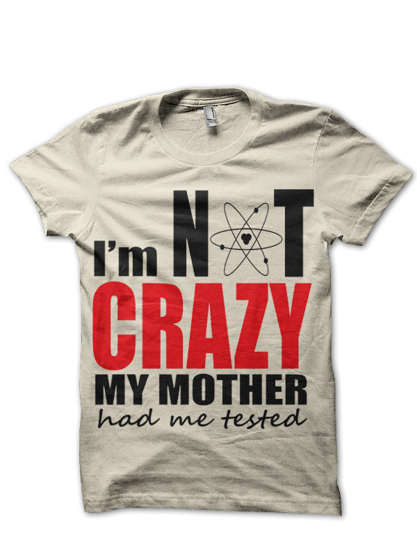 I Am Not Crazy T-Shirt Hoodie, Sweatshirt | CoreVibeTees.com