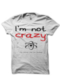 I Am Not Crazy T-Shirt Style001 Hoodie, Sweatshirt | CoreVibeTees.com