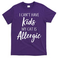 I Can't Have Kids My Cat Is Allergic T-Shirt Hoodie, Sweatshirt | CoreVibeTees.com