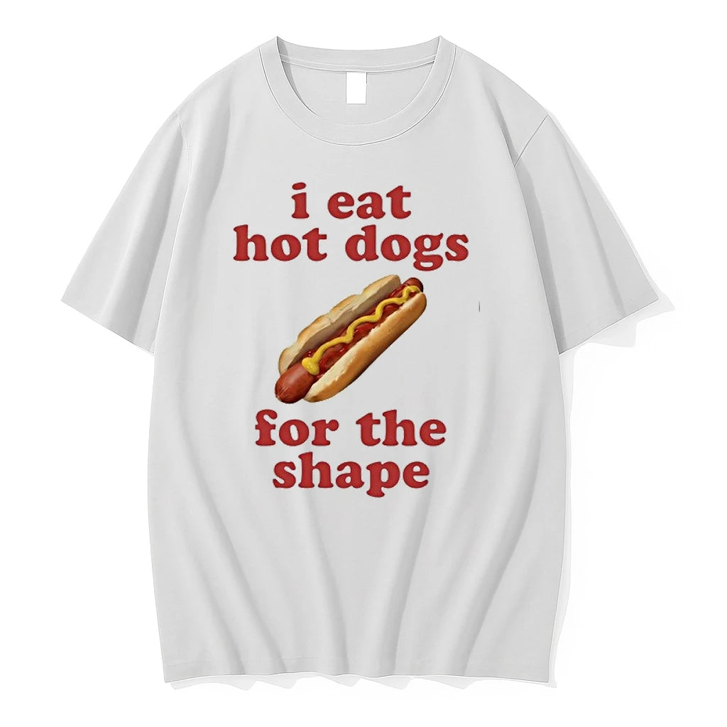 I Eat Hot Dogs For The Shape 0 Tshirts Sweater