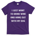 I Just Want To Drink Wine And Hang Out With My Dog T-Shirt Hoodie, Sweatshirt | CoreVibeTees.com