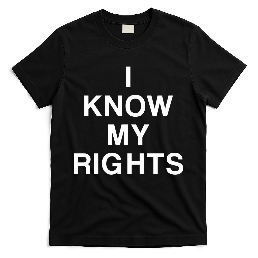 I Know My Rights T-Shirt Hoodie, Sweatshirt | CoreVibeTees.com