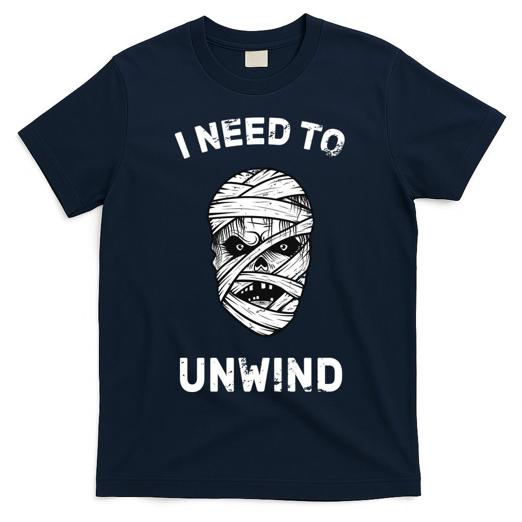 I Need To Unwind T-Shirt Hoodie, Sweatshirt | CoreVibeTees.com