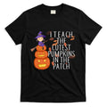 I Teach The Cutest Pumpkins in the Patch T-Shirt Hoodie, Sweatshirt | CoreVibeTees.com
