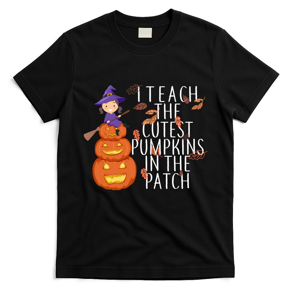 I Teach The Cutest Pumpkins in the Patch T-Shirt Hoodie, Sweatshirt | CoreVibeTees.com