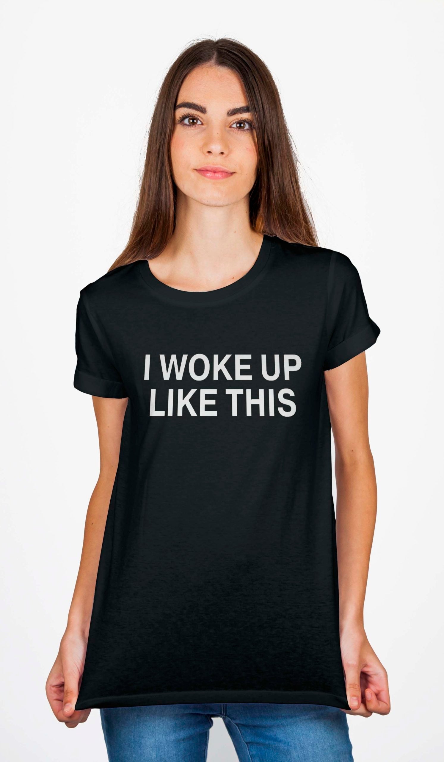 I Woke Up Like This T-Shirt Hoodie, Sweatshirt | CoreVibeTees.com