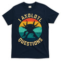 I Axolotl Questions Funny Axolotl Vintage Retro T-Shirt Hoodie, Sweatshirt | CoreVibeTees.com
