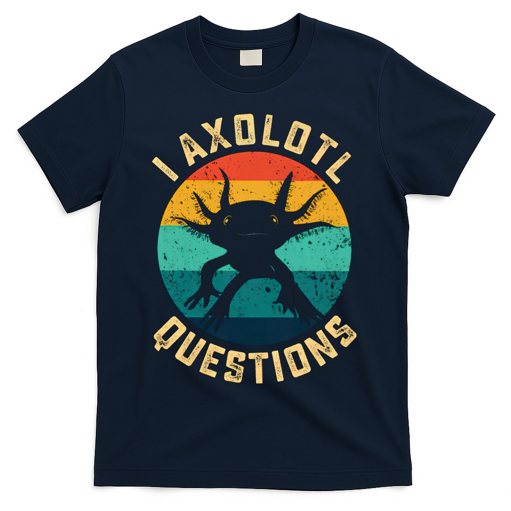I Axolotl Questions Funny Axolotl Vintage Retro T-Shirt Hoodie, Sweatshirt | CoreVibeTees.com