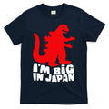 I'm Big In Japan T-Shirt Hoodie, Sweatshirt | CoreVibeTees.com
