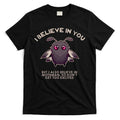 I Believe In You But I Also Believe In Mothman Funny Cryptid T-Shirt Hoodie, Sweatshirt | CoreVibeTees.com