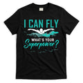 I Can Fly Whats Your Superpower Swimmer Tee Swimming T-Shirt Hoodie, Sweatshirt | CoreVibeTees.com