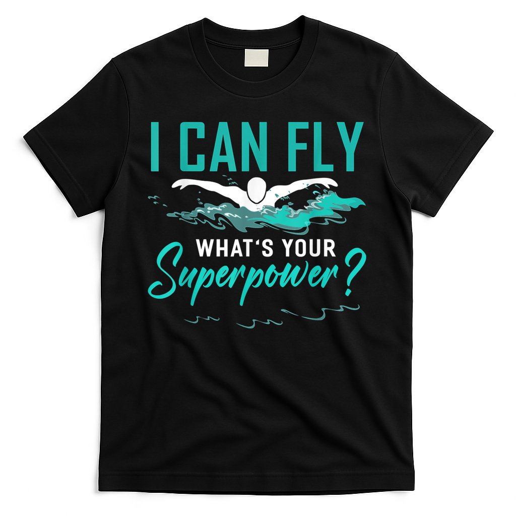 I Can Fly Whats Your Superpower Swimmer Tee Swimming T-Shirt Hoodie, Sweatshirt | CoreVibeTees.com