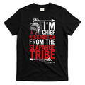 I'm chief kickabitch from the slapahoe tribe T-Shirt Hoodie, Sweatshirt | CoreVibeTees.com