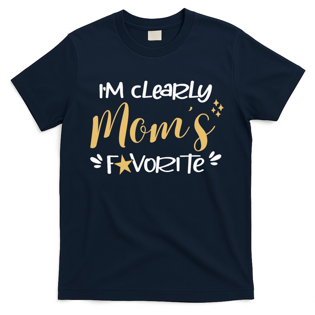 I'm Clearly Mom's Favorite Son or Daughter Funny Mom's T-Shirt Hoodie, Sweatshirt | CoreVibeTees.com