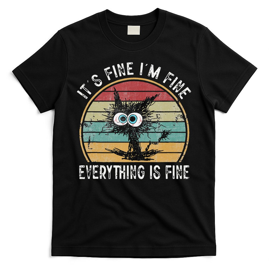 Its Fine Im Fine Everything Is Fine Funny Cat T-Shirt Hoodie, Sweatshirt | CoreVibeTees.com