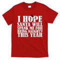 I Hope Santa Will Spank Me For Being Naughty This Year T-Shirt Hoodie, Sweatshirt | CoreVibeTees.com