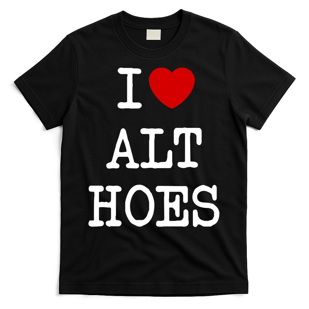 I Love Alt Hoes I Heart Alt Hoes Funny Red Heart T-Shirt Hoodie, Sweatshirt | CoreVibeTees.com