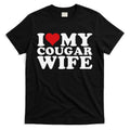 I Love My Cougar Wife I Heart My Cougar Wife T-Shirt Hoodie, Sweatshirt | CoreVibeTees.com