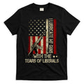 I Lubricate My Guns With The Tears Of Liberals US Flag T-Shirt Hoodie, Sweatshirt | CoreVibeTees.com