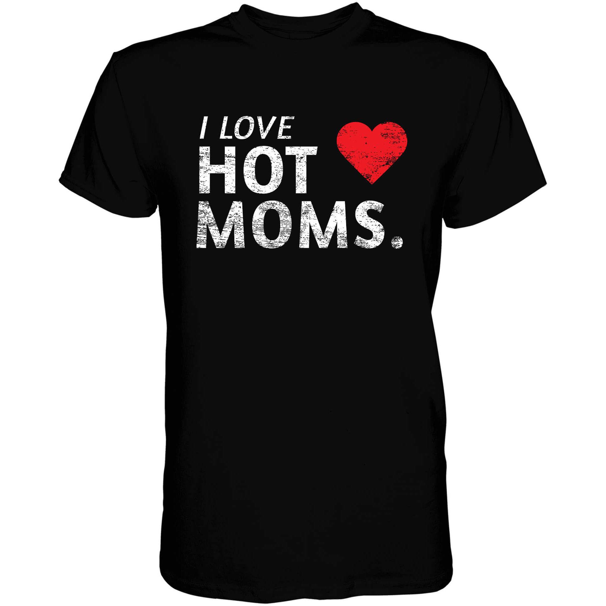 I Love Hot Moms Men's T-shirt Hoodie, Sweatshirt | CoreVibeTees.com (Image 1)