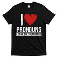 I Love Pronouns Let Me She Them Titties T-Shirt Hoodie, Sweatshirt | CoreVibeTees.com
