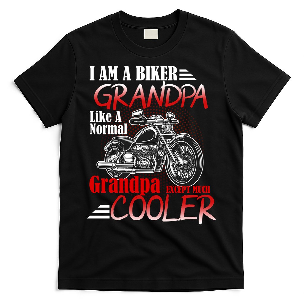 I'm A Biker Grandpa Except Much Cooler T-Shirt Hoodie, Sweatshirt | CoreVibeTees.com