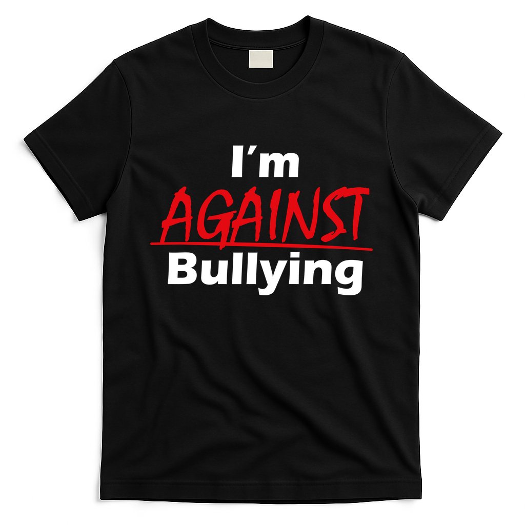 I'm Against Bulling T-Shirt Hoodie, Sweatshirt | CoreVibeTees.com