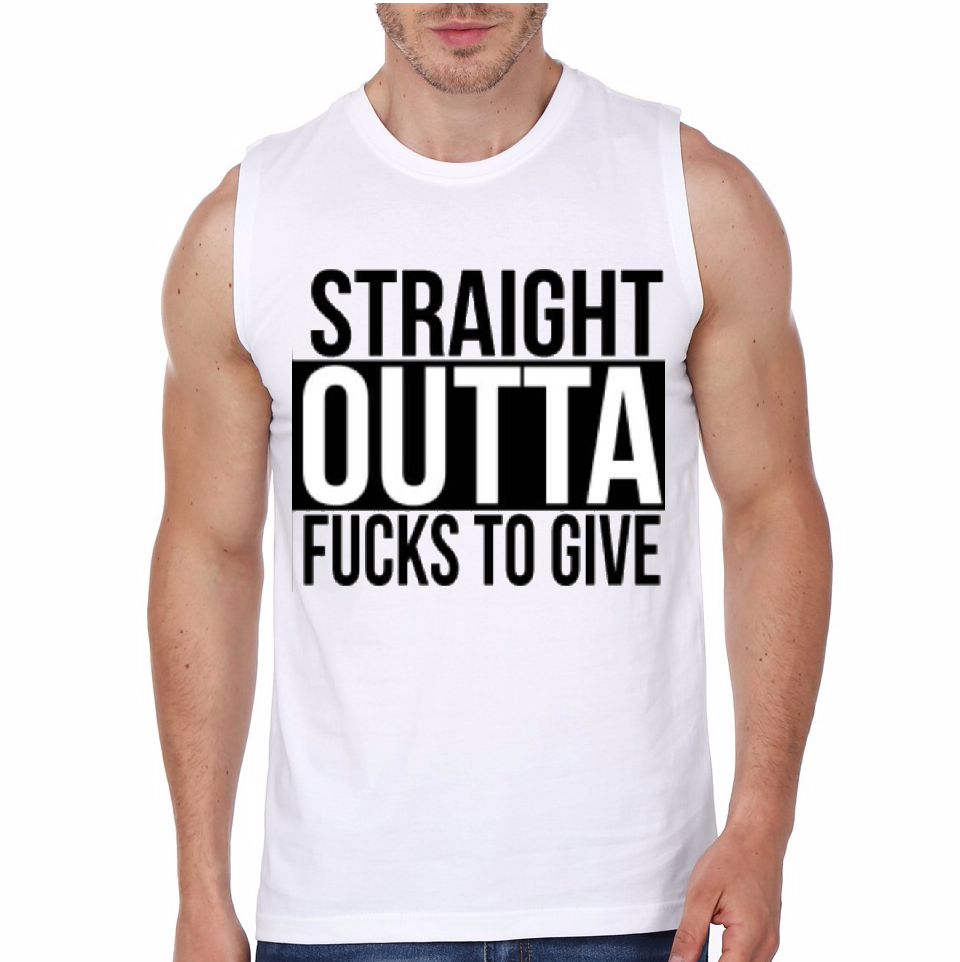 Straight Outta Fucks White Gym Vest T-Shirts, Hoodie, Sweatshirt | CoreVibeTees.com