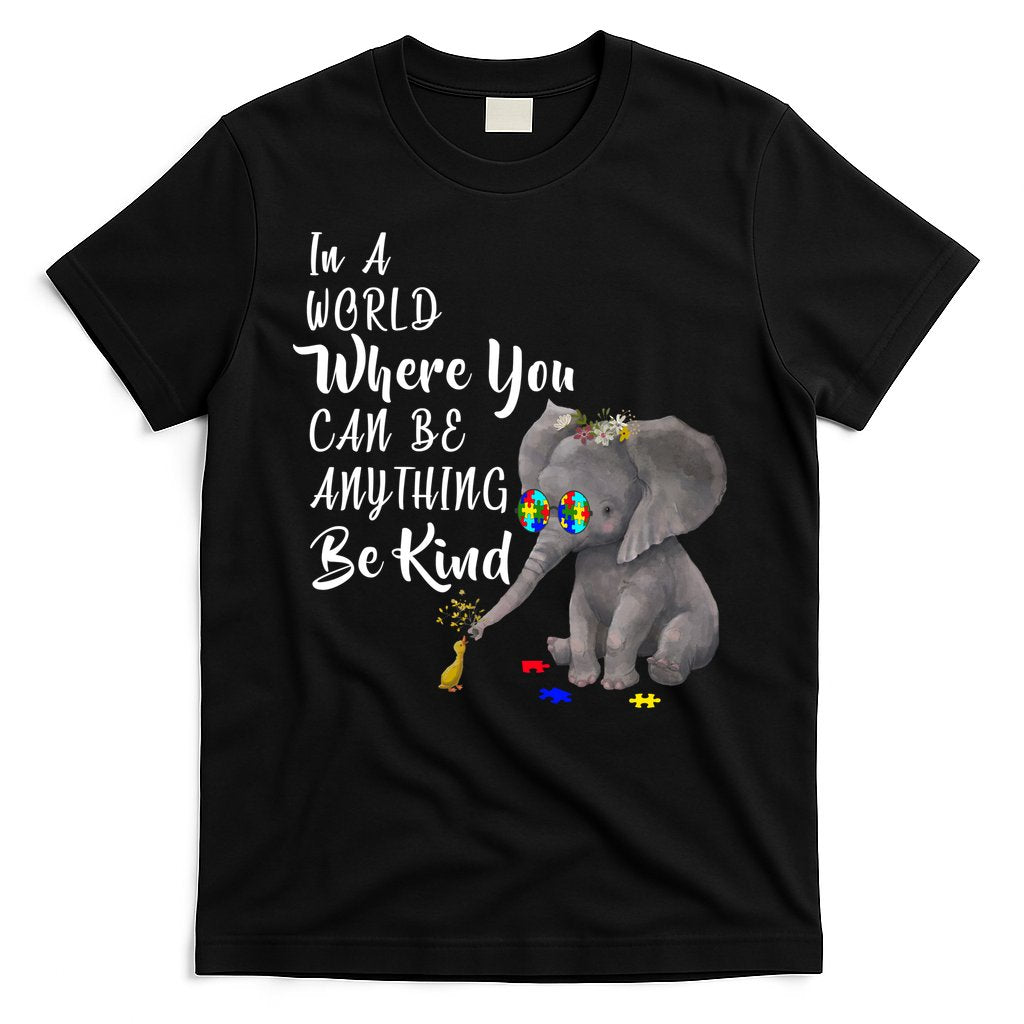 In A World Where You Can Be Kind T-Shirt Hoodie, Sweatshirt | CoreVibeTees.com