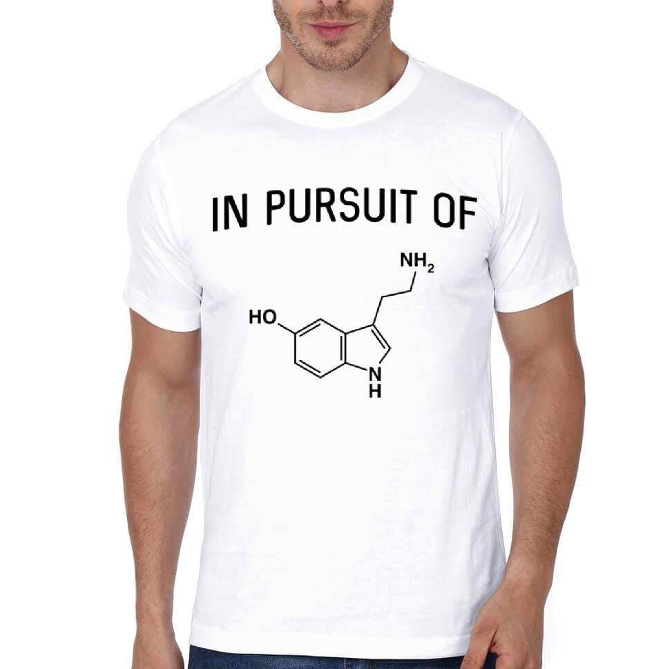 In Pursuit Of Happiness (Serotonin) White T-Shirt Hoodie, Sweatshirt | CoreVibeTees.com