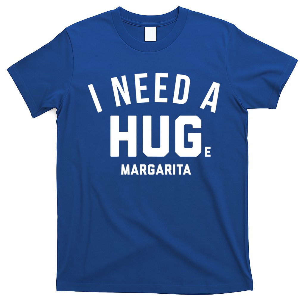 I Need A Huge Margarita Cute Gift T-Shirt Hoodie, Sweatshirt | CoreVibeTees.com