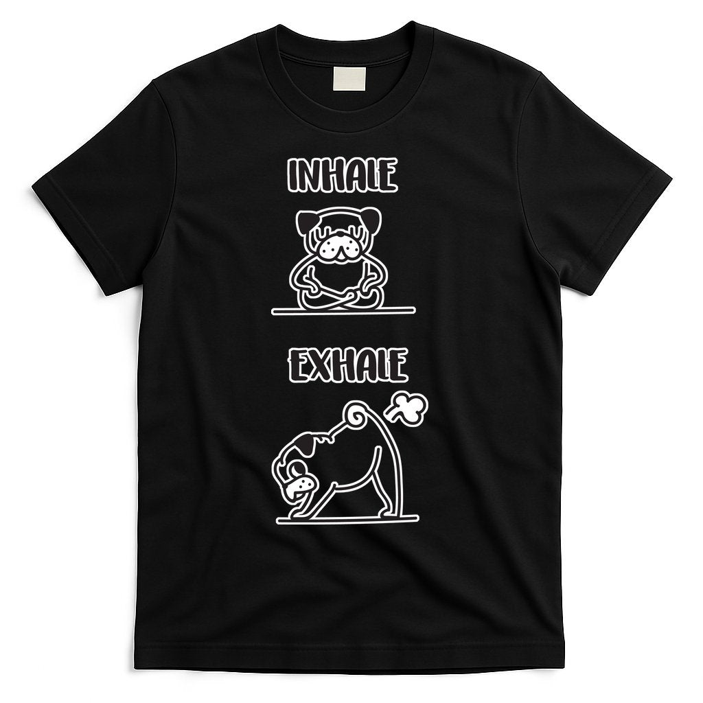 Inhale Exhale Pug T-Shirt Hoodie, Sweatshirt | CoreVibeTees.com