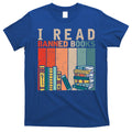 I Read Banned Books Reader Bookworm Gift T-Shirt Hoodie, Sweatshirt | CoreVibeTees.com